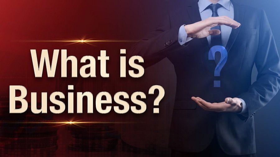 What Is Business